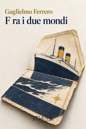 Fra due mondi guglielmo - i,