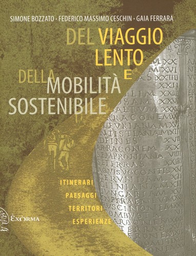 Del viaggio lento - , della